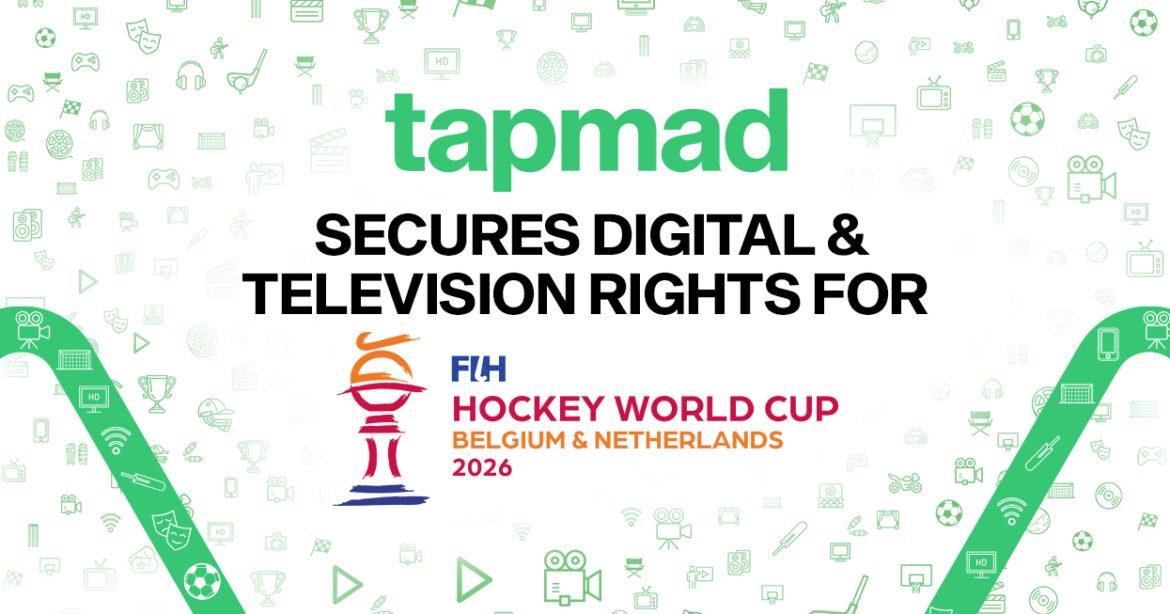 tapmad Secures Exclusive Broadcast Rights for FIH Hockey World Cup 2026 Across Digital and Television in Pakistan